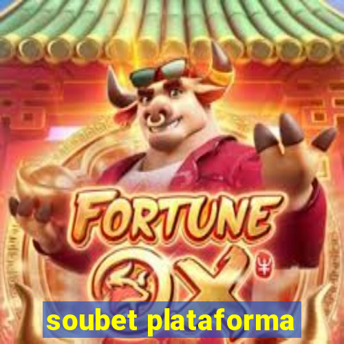 soubet plataforma